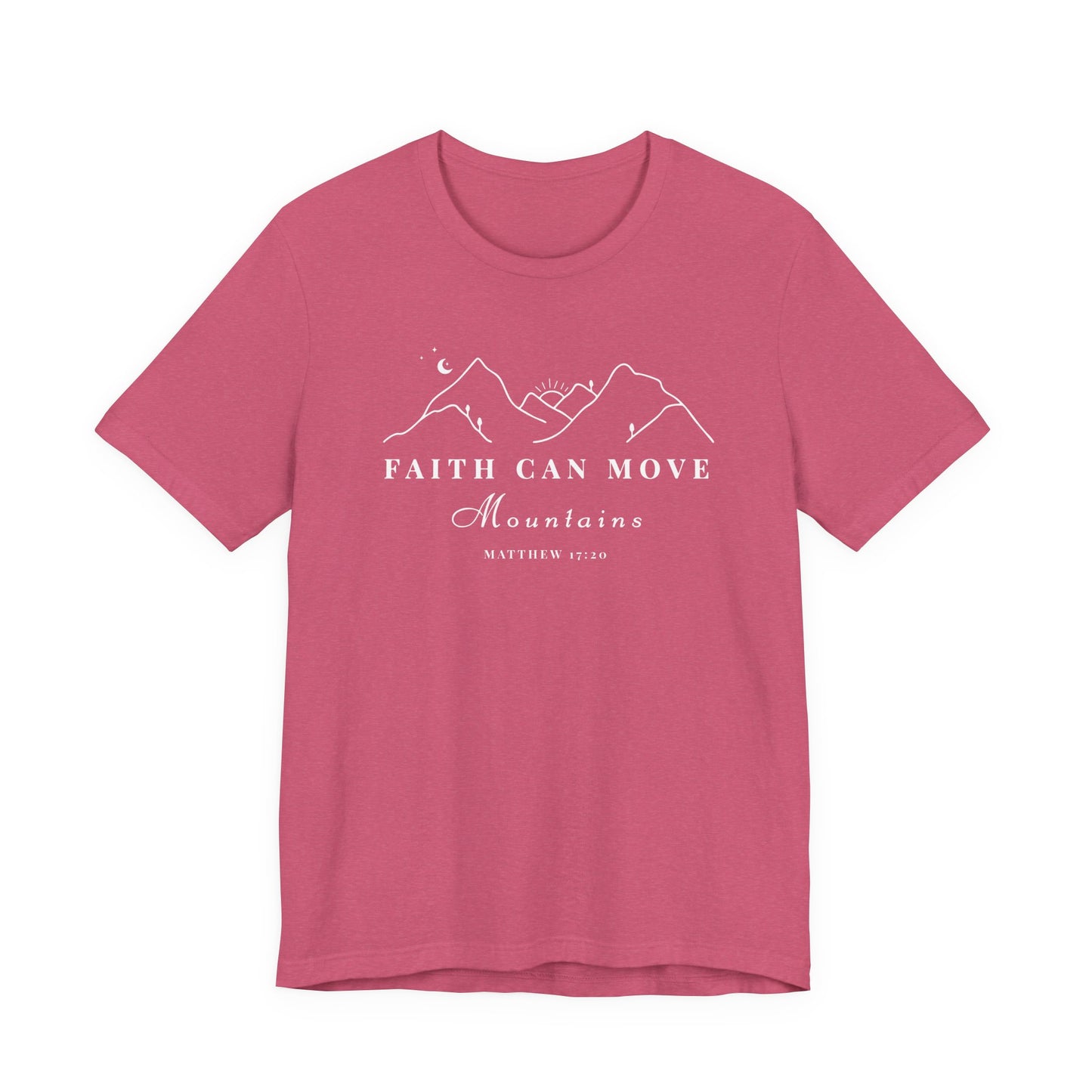 Faith Can Move Mountains Women's T-Shirt