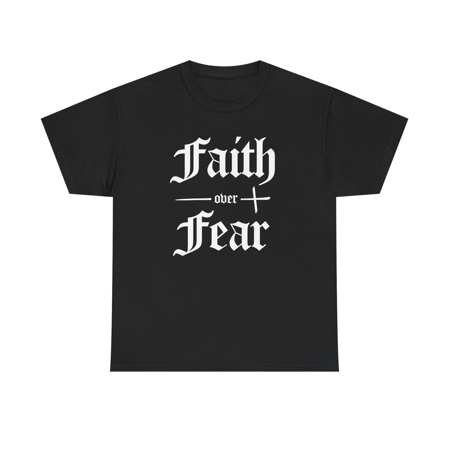Faith Over Fear Heavyweight Tee