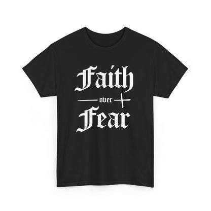 Faith Over Fear Heavyweight Tee